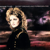 Bonnie Tyler - Secret Dreams & Forbidden Fire