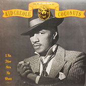 Kid Creole - I, Too, Have Seen The Woods