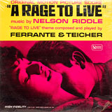 Nelson Riddle / Ferrante & Teicher - A Rage To Live