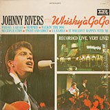 Johnny Rivers - At Whiskey-Go-Go